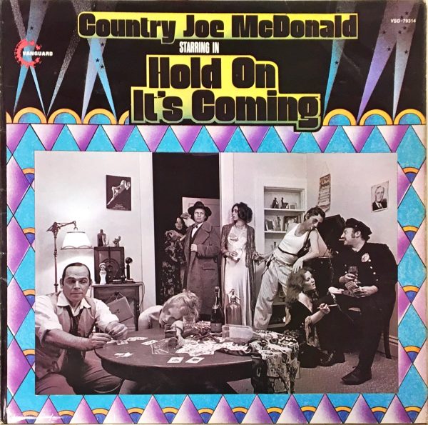Country Joe McDonald - Hold On, It's Coming