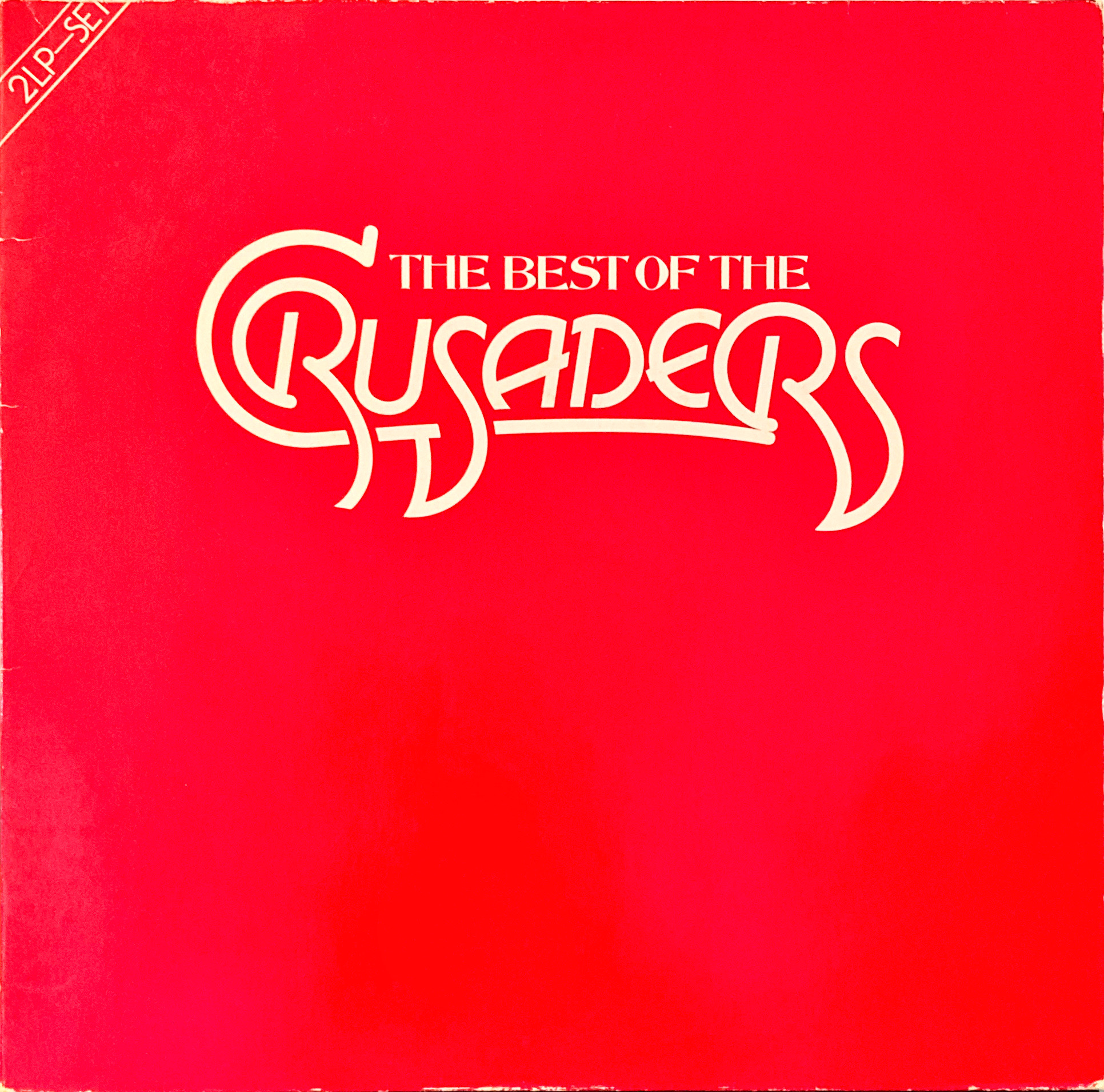 Crusaders, The - The Best Of The Crusaders