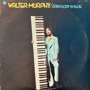 Walter Murphy - Rhapsody In Blue