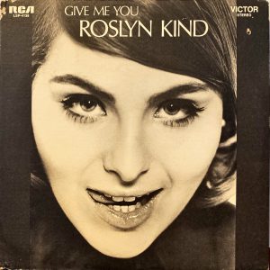 Roslyn Kind - Give Me You