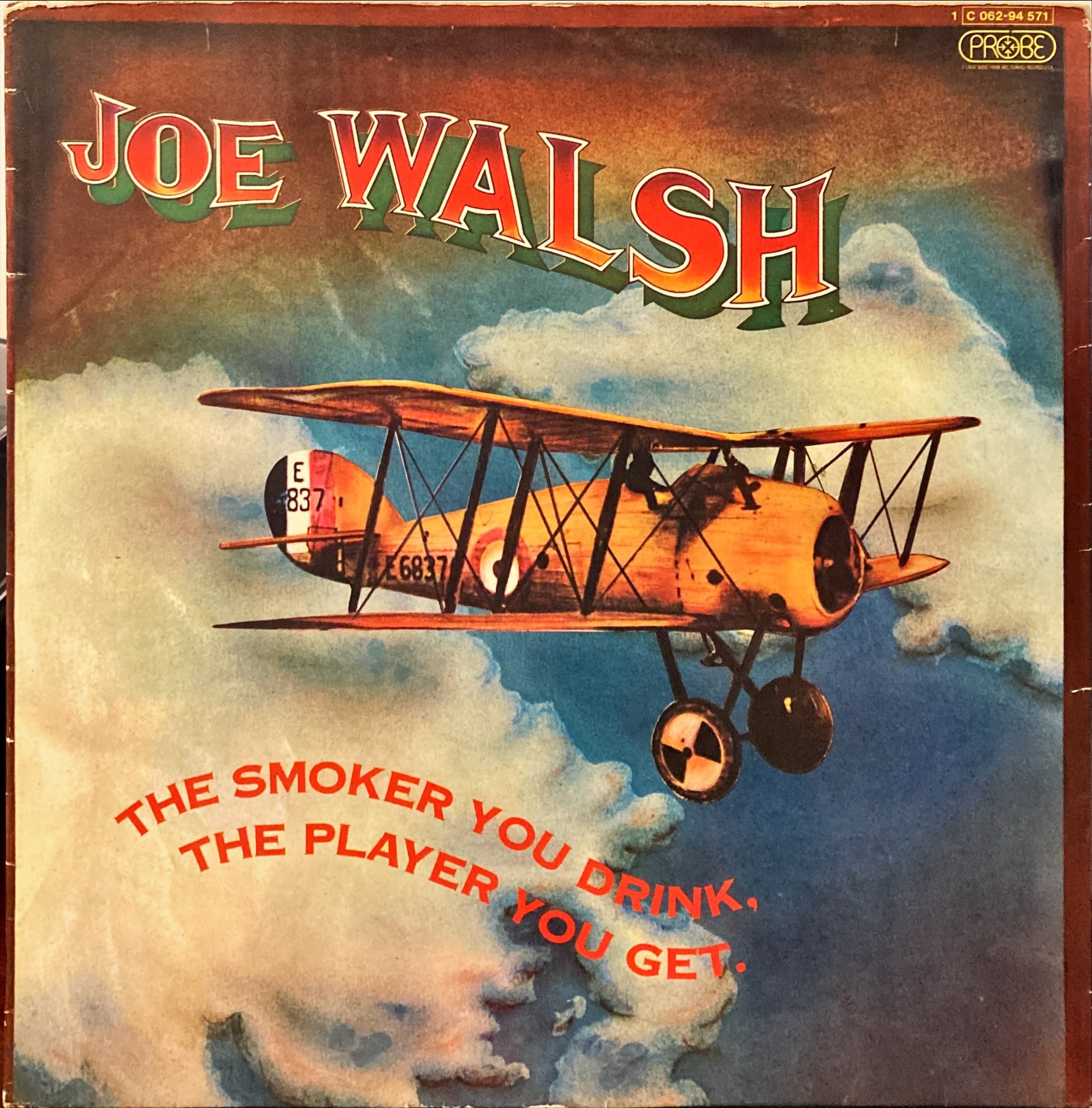 Joe Walsh - The Smoker You Drink, The Player You Get