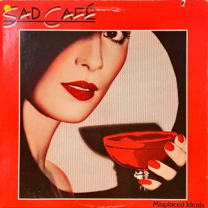 Sad Café - Misplaced Ideals