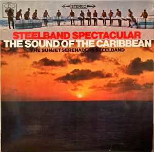 Sunjet Serenaders Steelband, The - Steelband Spectacular - The Sound Of The Caribbean
