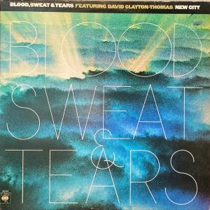 Blood, Sweat & Tears Featuring David Clayton-Thomas - New City
