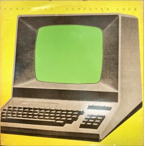 Kraftwerk - Computer Love / The Model