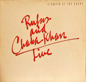 Rufus And Chaka Khan - Stompin' At The Savoy