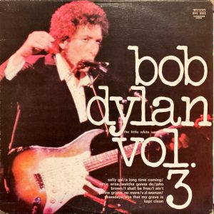 Bob Dylan - The Little White Wonder - Volume 3