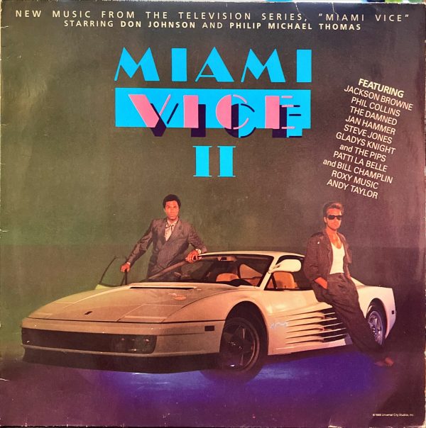 Various - Miami Vice II (New Music From The Television Series, "Miami Vice" Starring Don Johnson And Philip Michael Thomas)