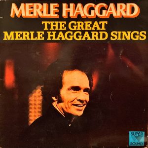Merle Haggard - The Great Merle Haggard Sings