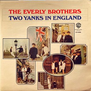 Everly Brothers, The - Two Yanks In England / Instant Party