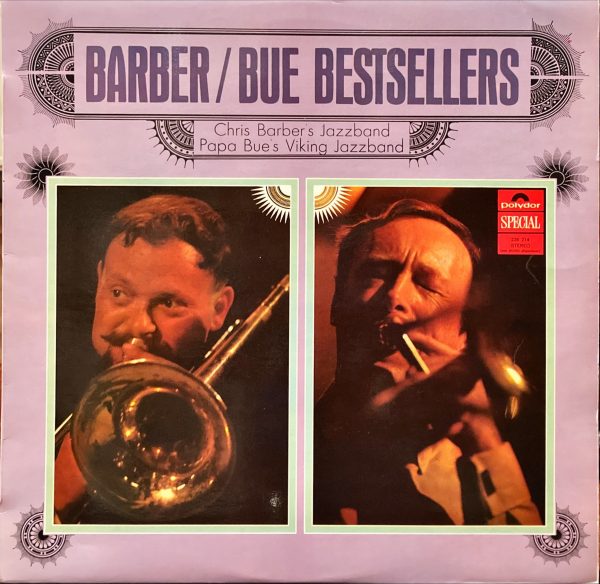 Papa Bue's Viking Jazzband / Chris Barber's Jazzband - Barber / Bue Bestsellers