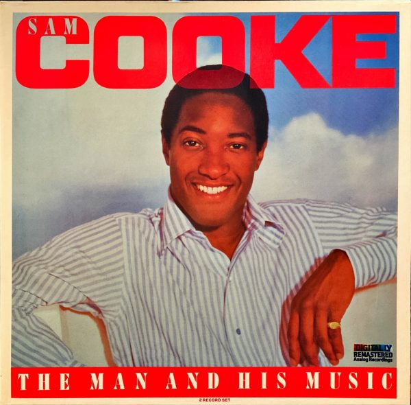 Sam Cooke  - Man And His Music, The