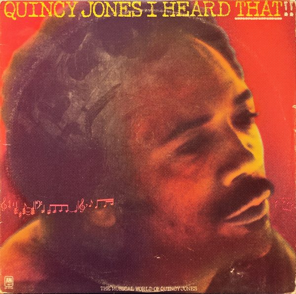 Quincy Jones - I Heard That!!