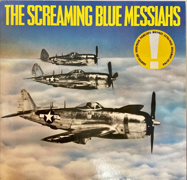 Screaming Blue Messiahs, The - Good And Gone