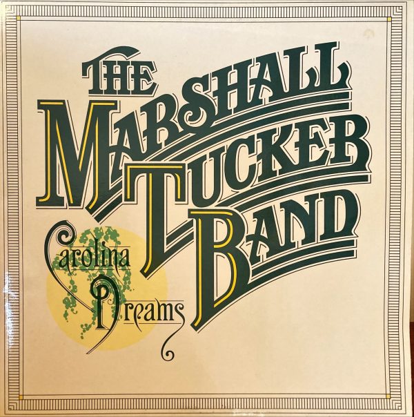 Marshall Tucker Band, The - Carolina Dreams