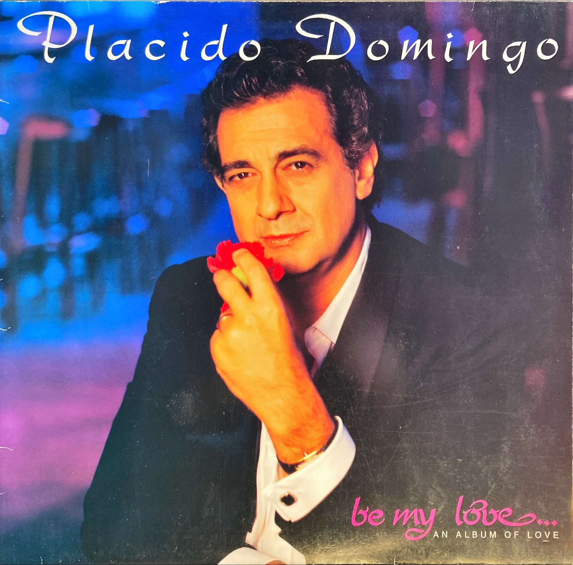 Placido Domingo - Be My Love