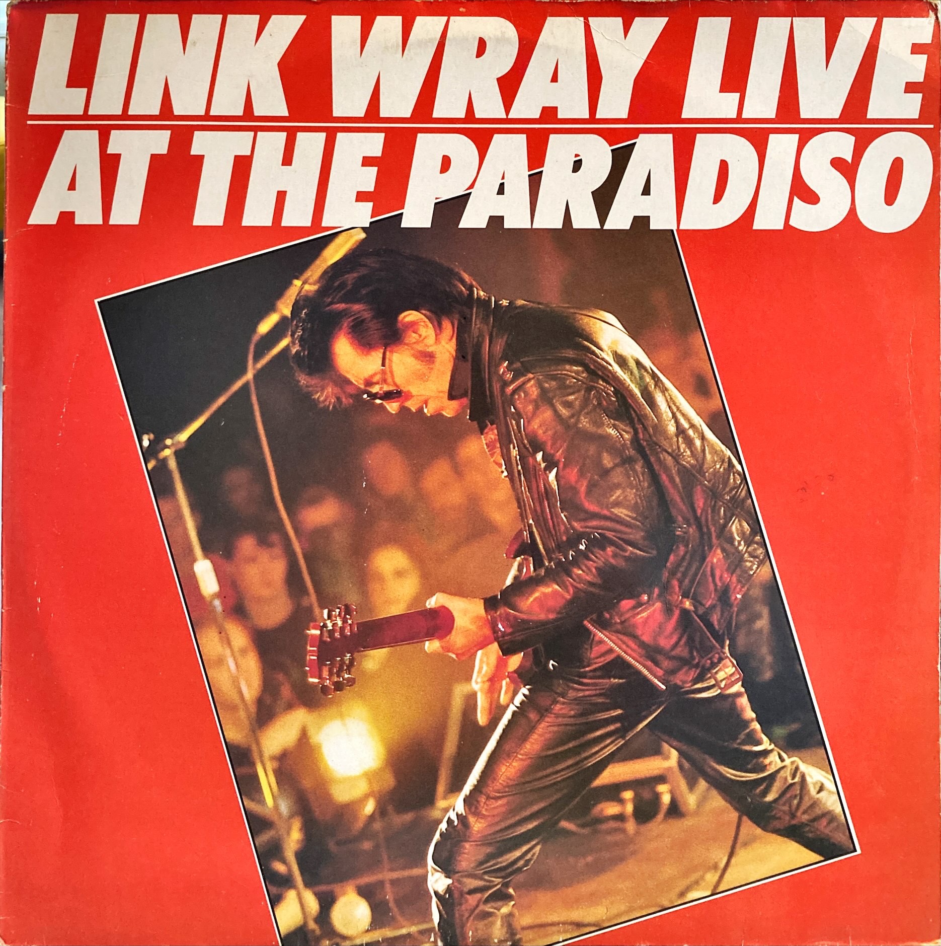 Link Wray - Link Wray Live At The Paradiso
