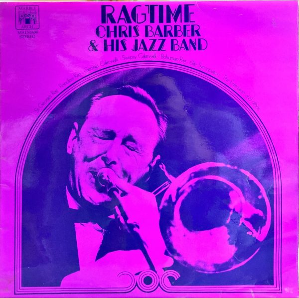 Chris Barber & His Jazz Band - Ragtime