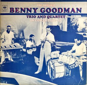 Benny Goodman - The Original Benny Goodman Trio And Quartet In Concert 1937-38