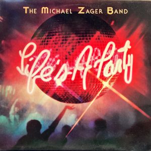 Michael Zager Band, The - Life's A Party