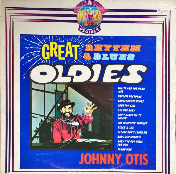 Johnny Otis - Great Rhythm & Blues Oldies