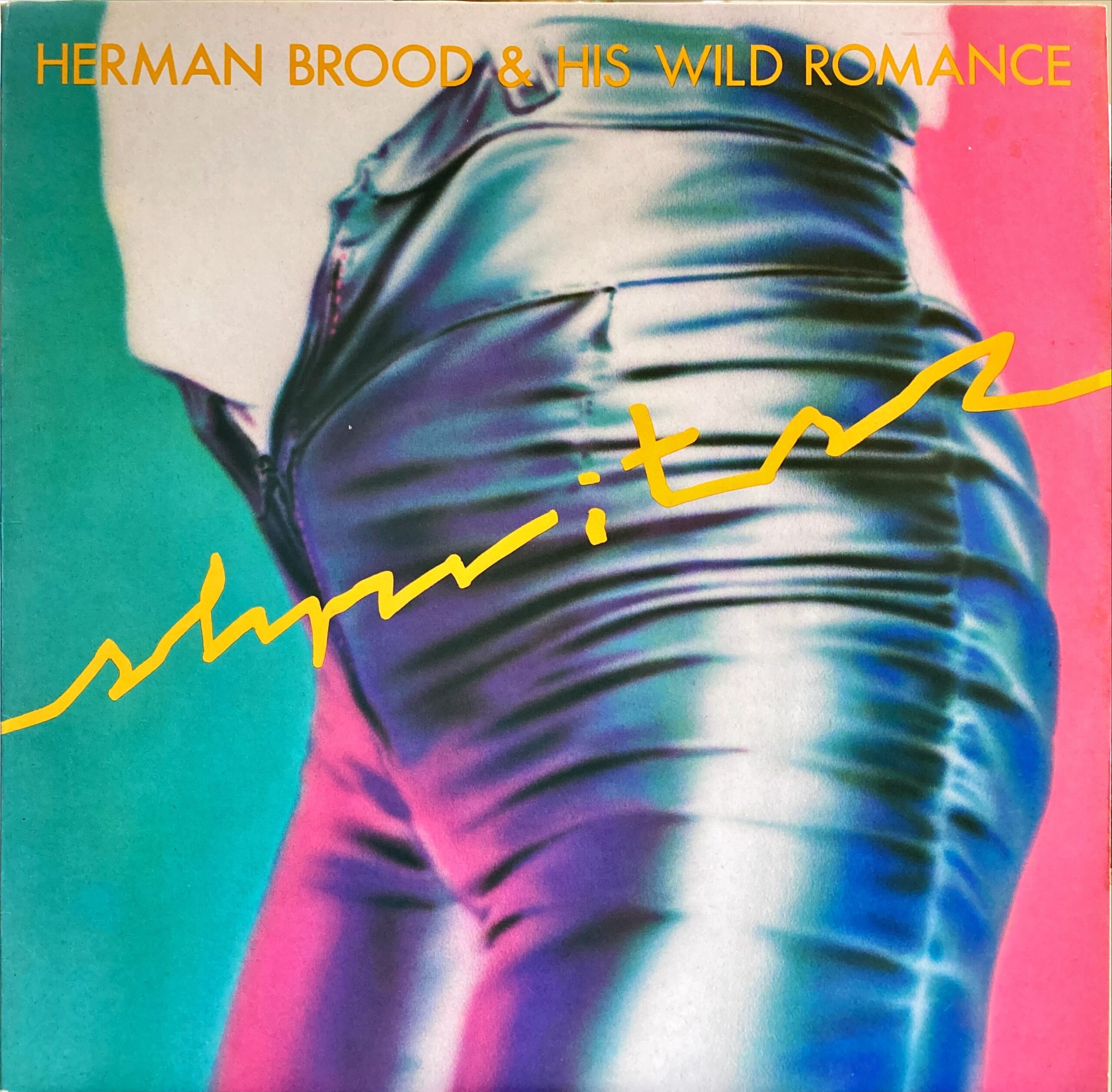 Herman Brood & His Wild Romance - Shpritsz