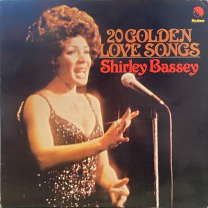 Shirley Bassey - 20 Golden Love Songs