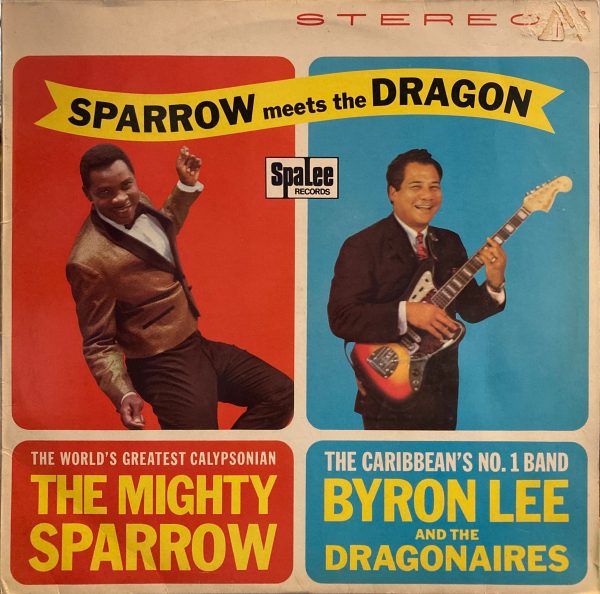 Mighty Sparrow, The With Byron Lee And The Dragonaires - Sparrow Meets The Dragon