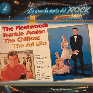 La Grande Storia Del Rock - 4 - Fleetwoods, The / Frankie Avalon / Chiffons, The / Ad Libs, The