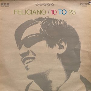 Jose Feliciano - 10 To 23