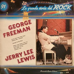 La Grande Storia Del Rock - 91 - George Freeman / Jerry Lee Lewis