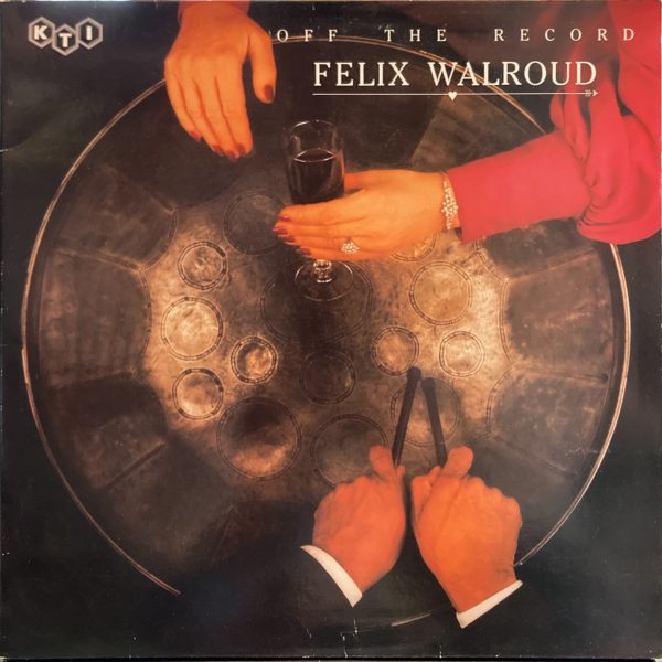 Felix Walroud - Off The Record