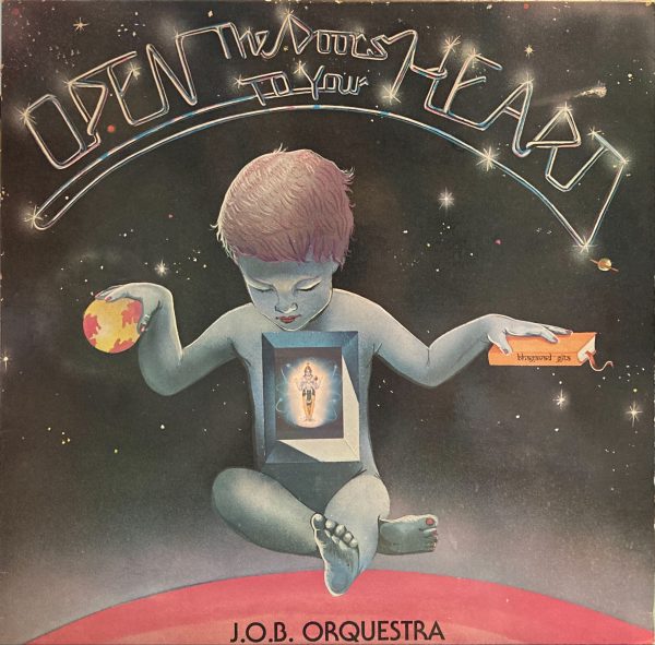 J.O.B. Orquestra - Open The Doors To Your Heart