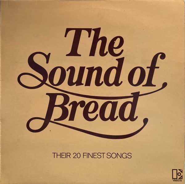 Bread - Sound Of Bread, The - Their 20 Finest Songs