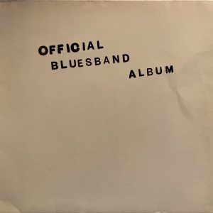 Blues Band, The - Official Blues Band Album