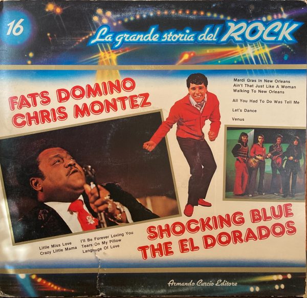 La Grande Storia Del Rock - 16 - Fats Domino / Chris Montez / Shocking Blue / The El Dorados
