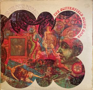 Butterfield Blues Band, The - In My Own Dream