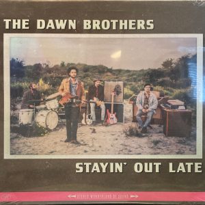 Dawn Brothers, The - Stayin' Out Late