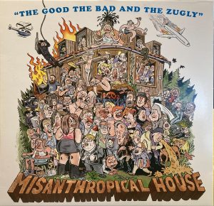 The Good The Bad And The Zugly - Misanthropical House