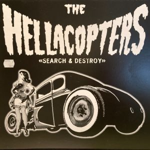 Hellacopters, The - Search & Destroy
