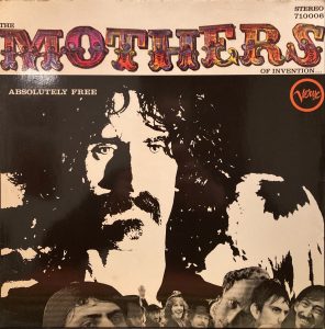 Mothers Of Invention, The - Absolutely Free