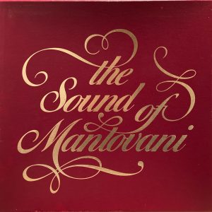 Mantovani And His Orchestra - Sound Of Mantovani, The
