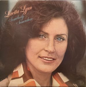 Loretta Lynn - Somebody Somewhere