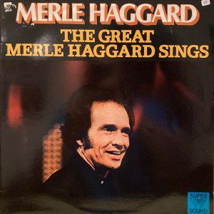 Merle Haggard - Great Merle Haggard Sings, The