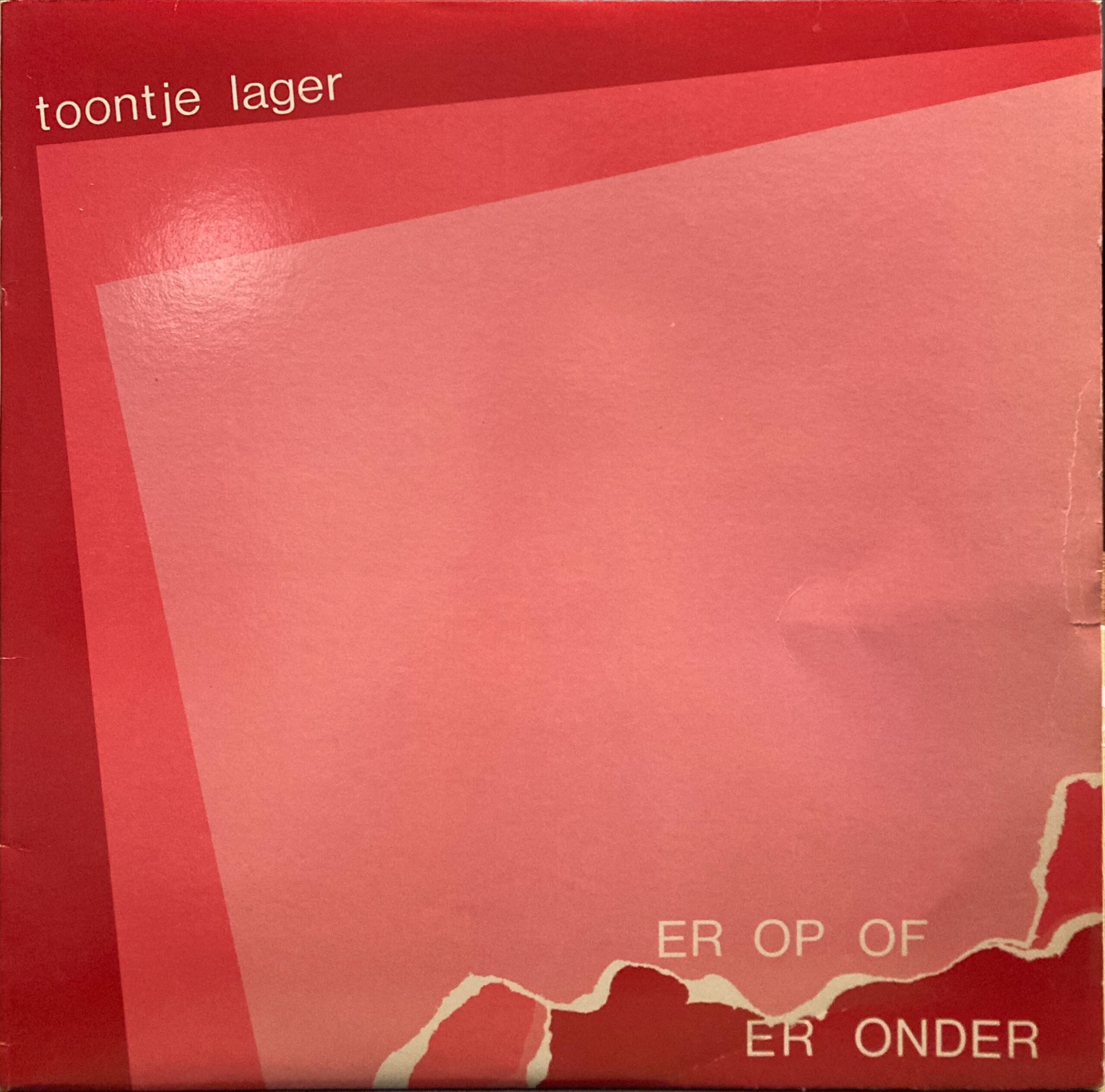 Toontje Lager - Er Op Of Er Onder