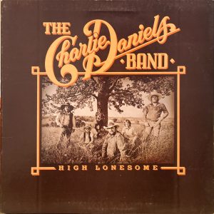 Charlie Daniels Band, The - High Lonesome