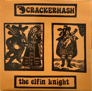 Crackerhash - Elfin Knight, The