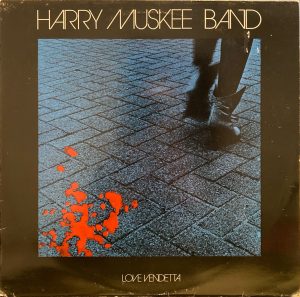 Harry Muskee Band - Love Vendetta