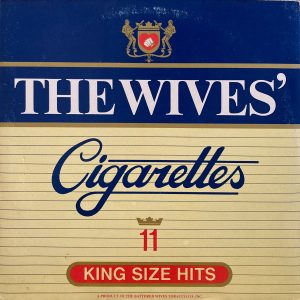 Wives, The - Cigarettes