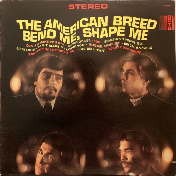 American Breed, The - Bend Me, Shape Me